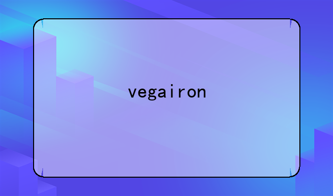 vegairon
