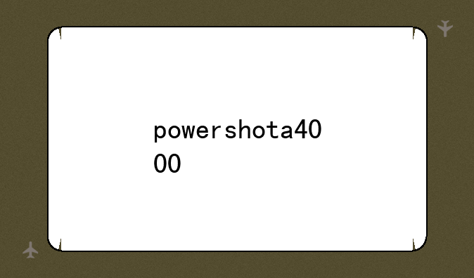 powershota4000