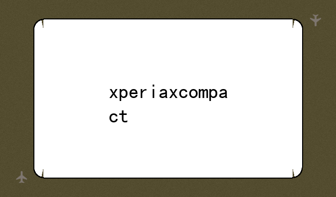 xperiaxcompact
