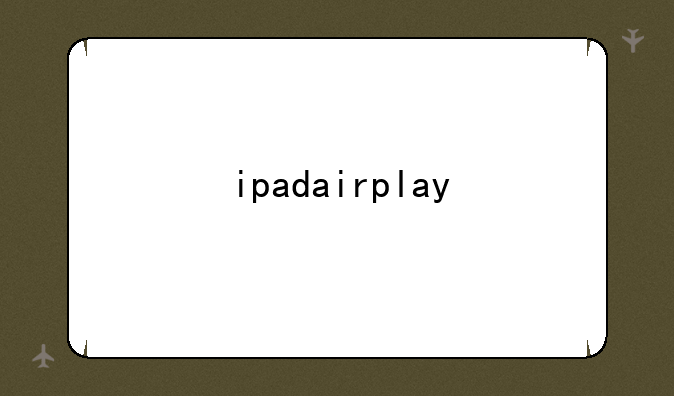 ipadairplay